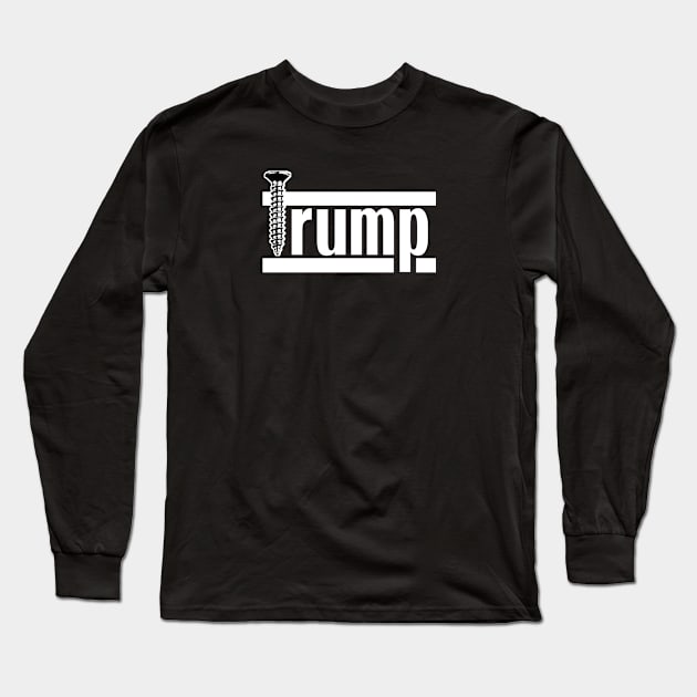 Screw Trump Long Sleeve T-Shirt by hipop